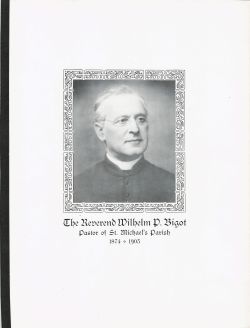Reverend Wilhelm P Bigot Pastor Saint Michael Parish 1874-1903 Cover